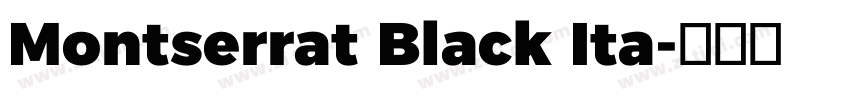 Montserrat Black Ita字体转换